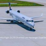 Delta Flight DL275 Diverted LAX