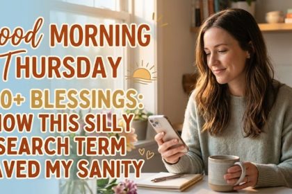 Good Morning Thursday 120+ Blessings