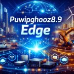 Puwipghooz8.9 Edge